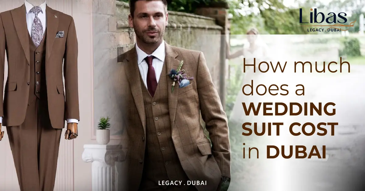 Blog 12 How Much Does a Wedding Suit Cost in Dubai